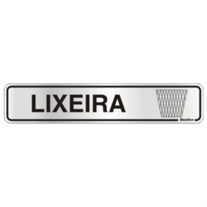 Placa de Alumínio Auto-Adesiva 5x25cm Lixeira - 100 DI - SINALIZE