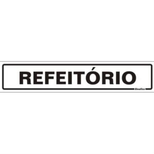 Placa de Poliestireno Auto-Adesiva 5x25cm Refeitório - 200 BH - SINALIZE