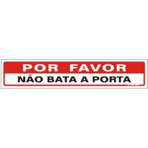 Placa de Poliestireno Auto-Adesiva 5x25cm Por favor Não Bata a Porta - 200 BS - SINALIZE