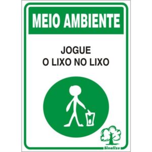 Placa de Poliestireno Auto-Adesiva 20x30cm Jogue Lixo no Lixo - 250 CA - SINALIZE