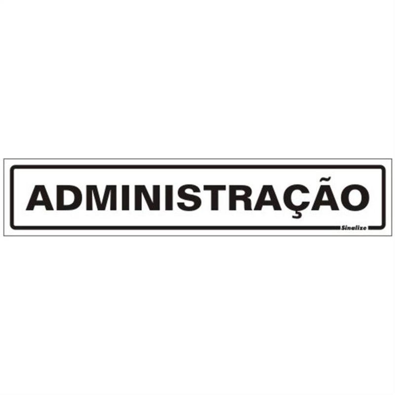 Placa de Poliestireno Auto-Adesiva 5x25cm Administração - 200 BX - SINALIZE