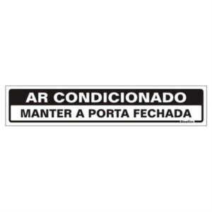 Placa de Poliestireno Auto-Adesiva 5x25cm Ar Condicionado Mantenha a Porta Fechada - 200 AG - SINALIZE