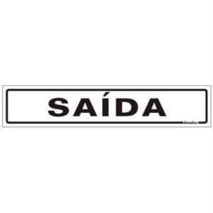 Placa de Poliestireno Auto-Adesiva 5x25cm Saída - 200 AE - SINALIZE