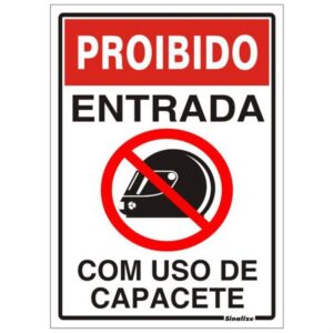Placa de Poliestireno Auto-Adesiva 20x30cm Proibido Entrada Com Uso do Capacete - 250 BU - SINALIZE