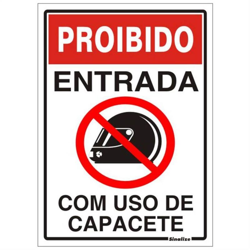Placa de Poliestireno Auto-Adesiva 20x30cm Proibido Entrada Com Uso do Capacete - 250 BU - SINALIZE