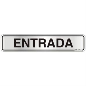 Placa de Alumínio Auto-Adesiva 5x25cm Entrada - 100 AL - SINALIZE