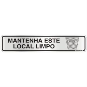 Placa de Alumínio Auto-Adesiva 5x25cm Mantenha Este Local Limpo - 100 DH - SINALIZE