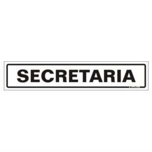 Placa de Poliestireno Auto-Adesiva 5x25cm Secretaria - 200 AK - SINALIZE