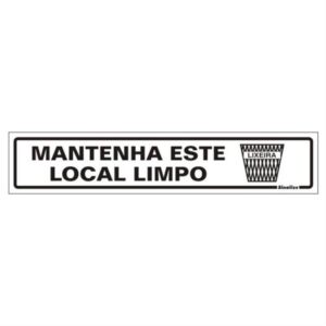 Placa de Poliestireno Auto-Adesiva 5x25cm Mantenha Este Local Limpo - 200 BP - SINALIZE