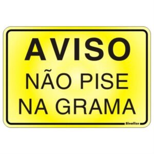 Placa de Alumínio Auto-Adesiva 16x23cm Aviso Não Pise na Grama - 150 AF - SINALIZE