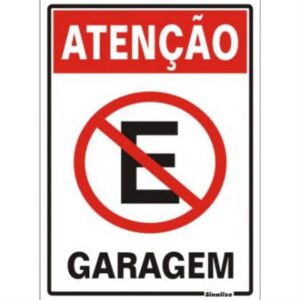 Placa de Poliestireno Auto-Adesiva 30x20cm Atenção Garagem - 250 AZ - SINALIZE