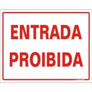 Placa de Poliestireno Auto-Adesiva 20x15cm Entrada Proibida - 220 AT - SINALIZE