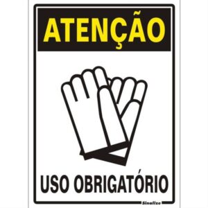 Placa de Poliestireno Auto-Adesiva 20x30cm Atenção Uso Obrigatorio de Luvas - 250 AQ - SINALIZE