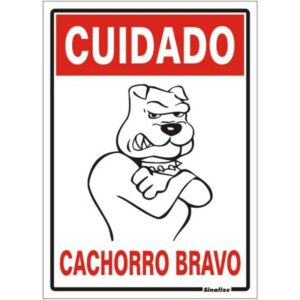 Placa de Poliestireno Auto-Adesiva 20x30cm Cuidado Cachorro Bravo - 250 AI - SINALIZE