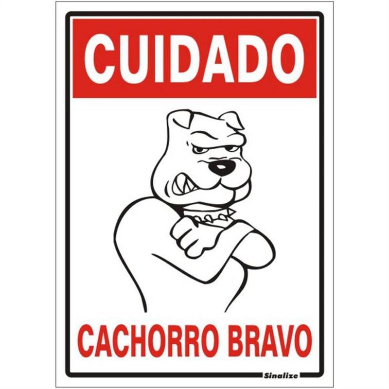Placa de Poliestireno Auto-Adesiva 20x30cm Cuidado Cachorro Bravo - 250 AI - SINALIZE