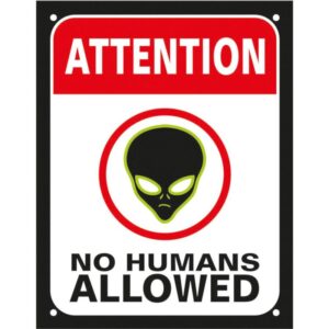 Placa Decorativa PS 18x23cm Attention, No Humans Allowed - DEC09 - SINALIZE