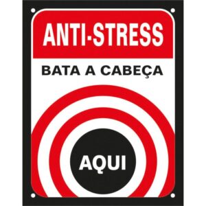 Placa Decorativa PS 18x23cm Anti-Stress, Bata a Cabeça Aqui - DEC11 - SINALIZE