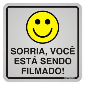 Placa de Alumínio Auto-Adesiva 12x12cm Sorria Você Esta Sendo Filmado - 900 AJ - SINALIZE