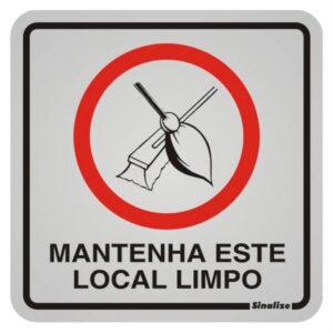 Placa de Alumínio Auto-Adesiva 12x12cm Mantenha Este Local Limpo - 900 AM - SINALIZE